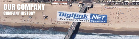 Business VoIP (Voice over IP), Voicemail, M P L S (Multi Protocol Label Switching), Los Angeles Business VoIP, Hosted PBX, Trunk Replacement, Colocation, Firewall, VPN (Virtual Private Network), SpamBlocker/Anti Spam, Business Broadband ISP (Internet Service Provider), Los Angeles Business DSL, Los Angeles T1/DS1 Line, Los Angeles T3/DS3, Los Angeles Backup T1 Line, Bonded T1 Internet Connection, Business Wireless, Web Hosting, Domain Name Services, Honest.
